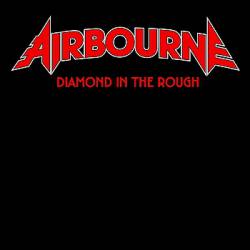 Airbourne : Diamond in the Rough